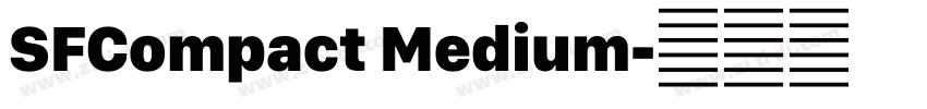 SFCompact Medium字体转换 SFCompact Medium字体转换